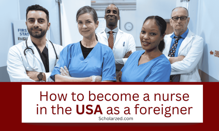 How to become a nurse in the USA as a foreigner